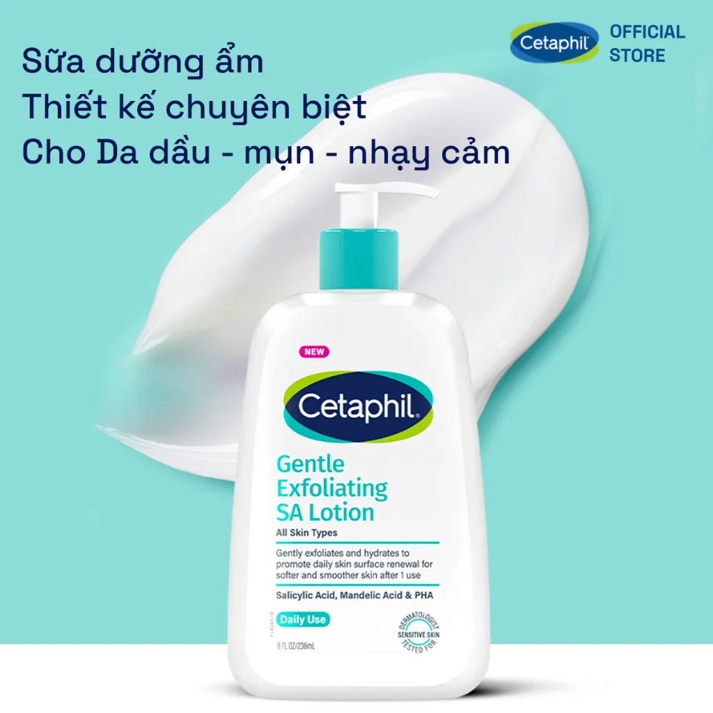 Dưỡng Ẩm CETAPHIL Gentle Exfolioating SA Lotion Tẩy Tế Bào Chết Dịu Nhẹ Cho Da Mụn Nhạy Cảm 236ml